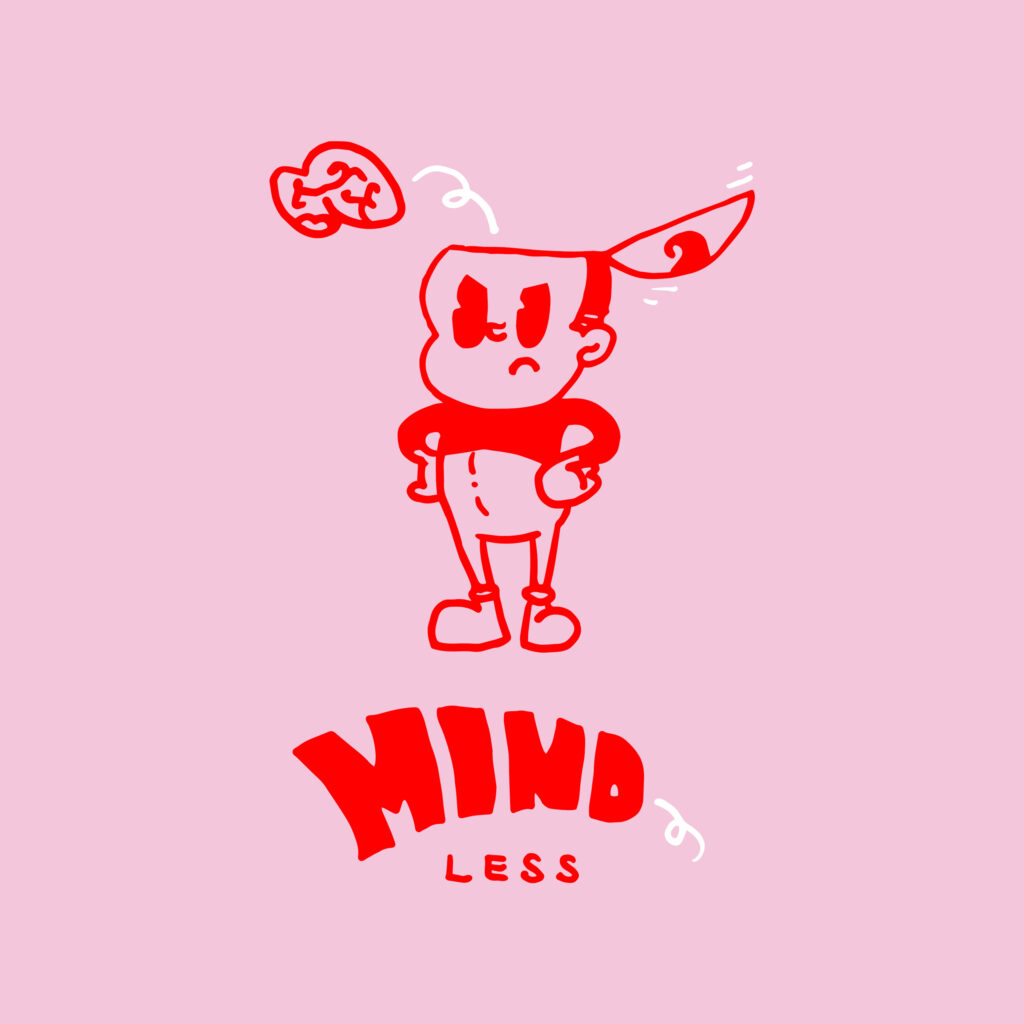 illustration "mindless"